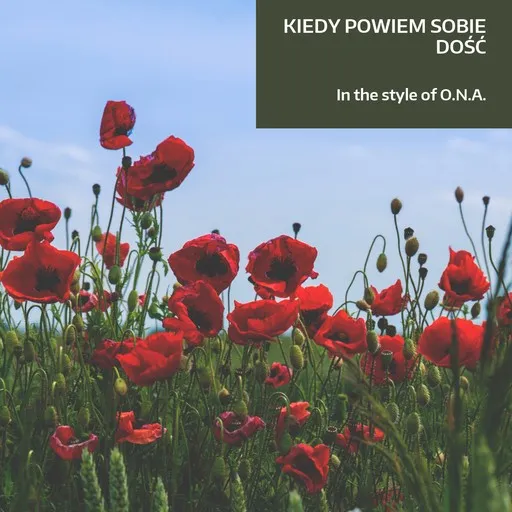 Kiedy Powiem Sobie Dość - Karaoke