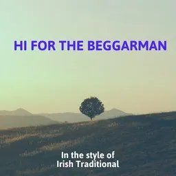 Titelbild für Hi For The Beggarman - Irish Traditional Karaoke-Version