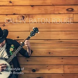 Karaokekappaleen Callin' Baton Rouge - Garth Brooks kansikuva