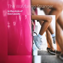 Cover art for The Wayfaring Stranger - Eva Cassidy karaoke version