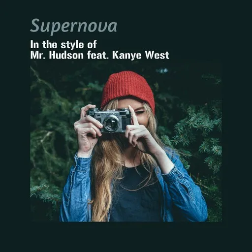Karaoke Supernova by Mr. Hudson — sing along with lyrics on Singa
