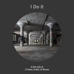 Omslagsbild för I Do It - 2 Chainz,Drake,Lil Wayne karaokeversion