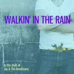 Karaokekappaleen Walkin' In The Rain - Jay & The Americans kansikuva