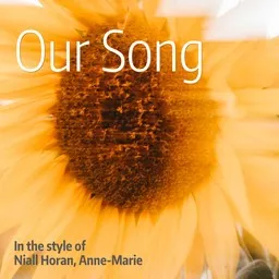 Cover art for Our Song - Anne-Marie,Niall Horan karaoke version