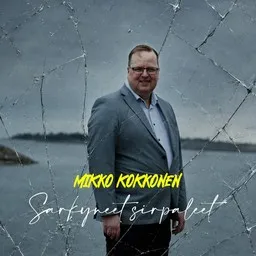 Cover art for Särkyneet Sirpaleet - Mikko Kokkonen,Toomaji karaoke version