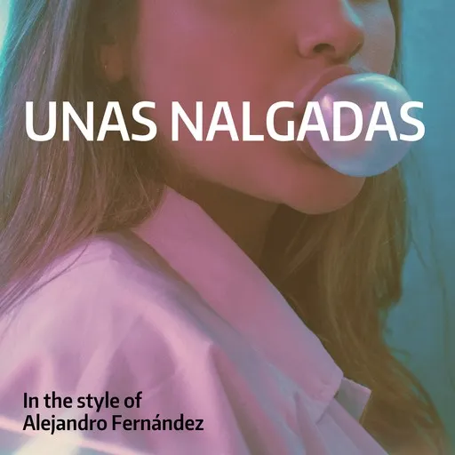 Unas Nalgadas - Karaoke