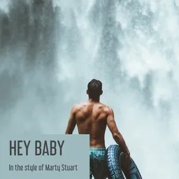 Titelbild für Hey Baby - Marty Stuart Karaoke-Version