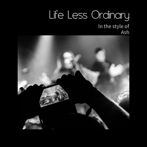 Karaoke Life Less Ordinary by Ash — sing along with lyrics on Singa