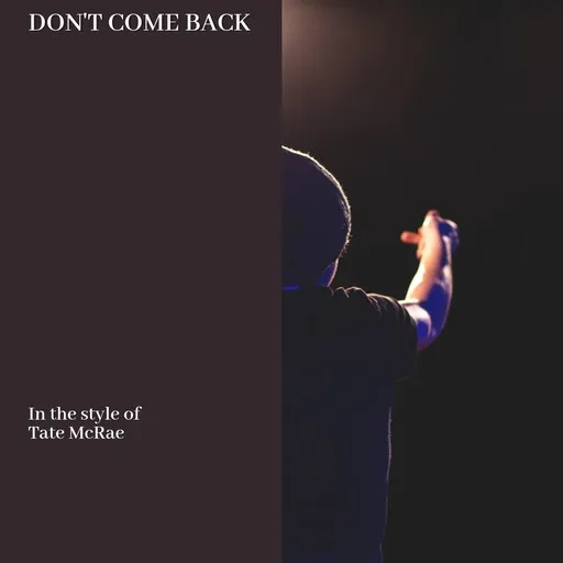 Karaoke Don't Come Back by Tate McRae — sing along with lyrics on Singa