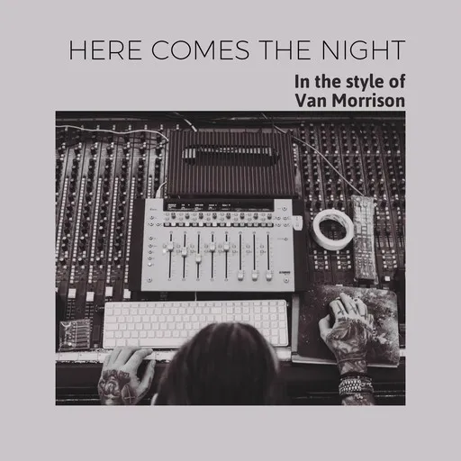 Karaoke Here Comes the Night by Van Morrison — sing along with lyrics on Singa
