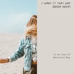 Cover art for I Want It That Way (Bossa Nova) - Backstreet Boys karaoke version