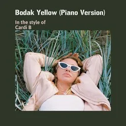 Titelbild für Bodak Yellow (Piano Version) - Cardi B Karaoke-Version