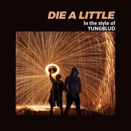 Omslagsbild för Die A Little - Yungblud karaokeversion