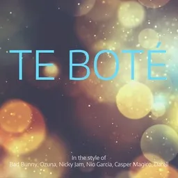 Cover art for Te Boté - Bad Bunny,Casper Magico,Darell,Nicky Jam,Nio Garcia,Ozuna karaoke version