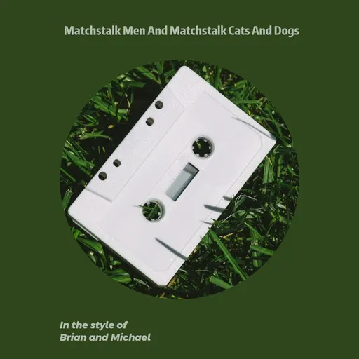 Karaoke Matchstalk Men And Matchstalk Cats And Dogs by Brian and Michael — sing along with lyrics on Singa