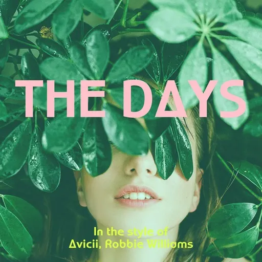 Karaoke The Days by Avicii, Robbie Williams — sing along with lyrics on Singa