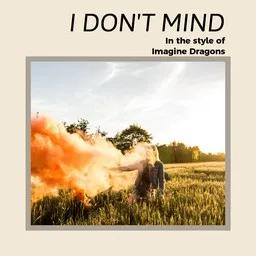 Omslagsbild för I Don't Mind - Imagine Dragons karaokeversion