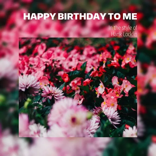 Happy Birthday To Me - Karaoke