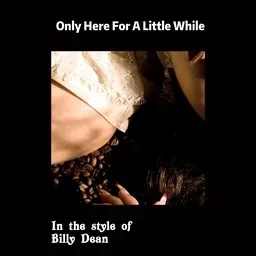 Omslagsbild för Only Here For A Little While - Billy Dean karaokeversion
