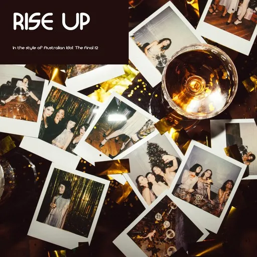 Karaoke Rise Up by Australian Idol: The Final 12 — sing along with lyrics on Singa