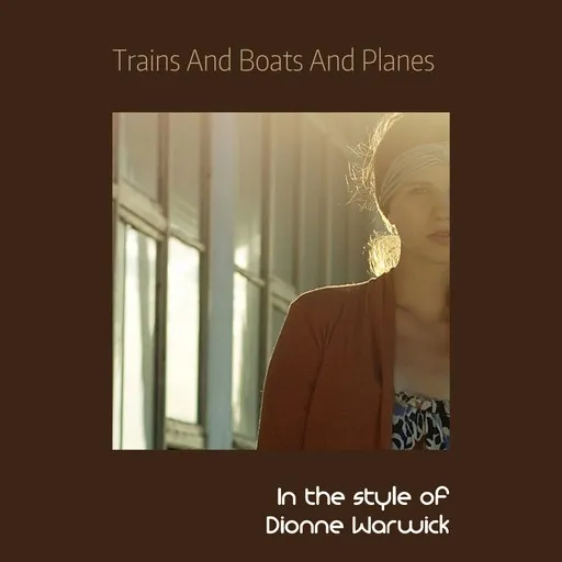 Karaoke Trains And Boats And Planes av Dionne Warwick — sjung med på texten på Singa