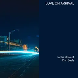 Cover art for Love On Arrival - Dan Seals karaoke version