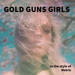 Omslagsbild för Gold Guns Girls - Metric karaokeversion