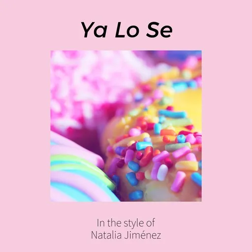 Karaoke Ya Lo Se by Natalia Jiménez — sing along with lyrics on Singa