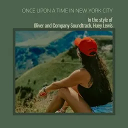 Titelbild für Once Upon a Time in New York City - Huey Lewis,Oliver and Company Soundtrack Karaoke-Version