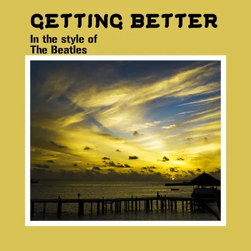 Karaoke Getting Better by The Beatles — sing along with lyrics on Singa