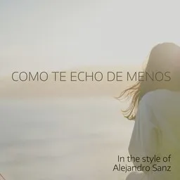 Cover art for Como Te Echo De Menos - Alejandro Sanz karaoke version