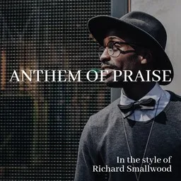 Cover art for Anthem of Praise - Richard Smallwood karaoke version