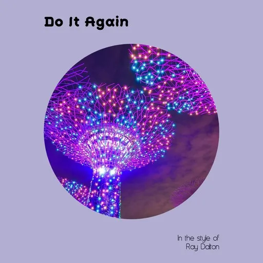 Karaoke Do It Again by Ray Dalton — sing along with lyrics on Singa