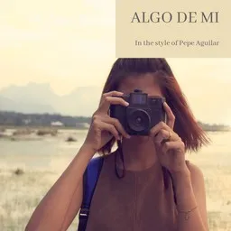 Omslagsbild för Algo De Mi - Pepe Aguilar karaokeversion