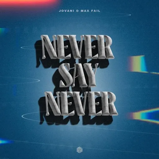 Karaoke Never Say Never esittäjältä Jovani, Max Fail — laula mukana sanoituksilla Singassa