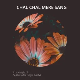 Karaokekappaleen Chal Chal Mere Sang - Astitva,Sukhwinder Singh kansikuva