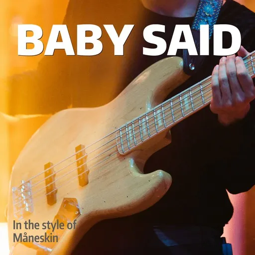 Karaoke Baby said von Måneskin — mit Songtext mitsingen auf Singa