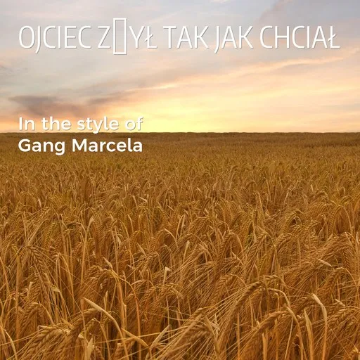 Karaoke Ojciec żył tak jak chciał av Gang Marcela — sjung med på texten på Singa