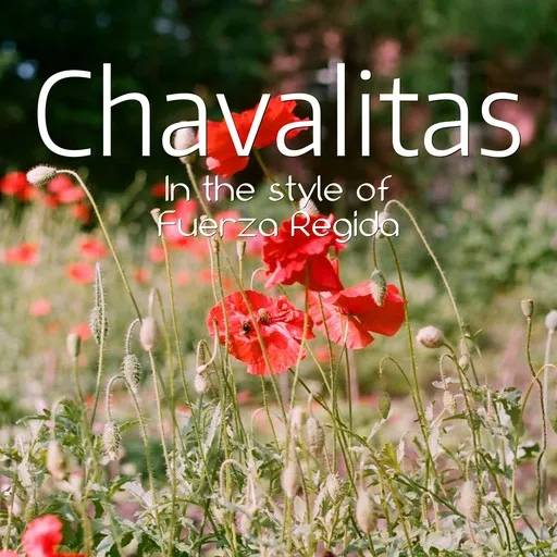 Karaoke Chavalitas von Fuerza Regida — mit Songtext mitsingen auf Singa