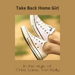 Titelbild für Take Back Home Girl - Chris Lane,Tori Kelly Karaoke-Version
