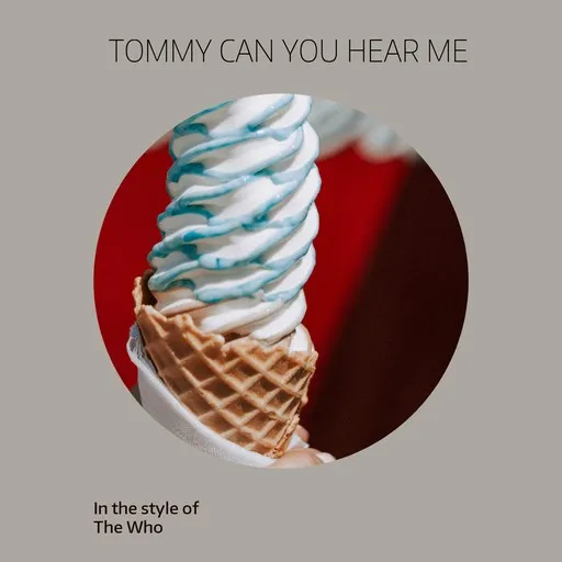 Karaoke Tommy Can You Hear Me esittäjältä The Who — laula mukana sanoituksilla Singassa