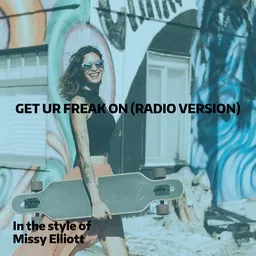 Karaokekappaleen Get Ur Freak On (Radio Version) - Missy Elliott kansikuva