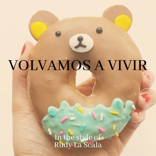 Karaoke Volvamos A Vivir by Rudy La Scala — sing along with lyrics on Singa