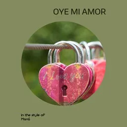 Titelbild für Oye Mi Amor - Maná Karaoke-Version