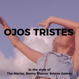 Karaokekappaleen Ojos Tristes - Benny Blanco,Selena Gomez,The Marias kansikuva