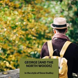 Cover art for George (And The North Woods) - Dave Dudley karaoke version