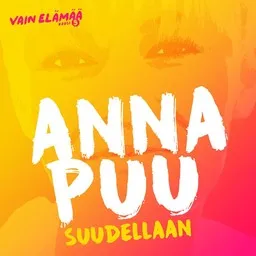 Titelbild für Suudellaan - Anna Puu,Vain elämää kausi 5 Soundtrack Karaoke-Version