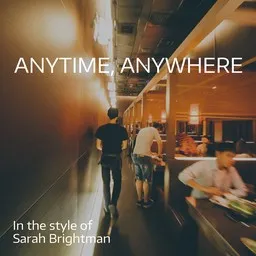 Cover art for Anytime, Anywhere - Sarah Brightman karaoke version