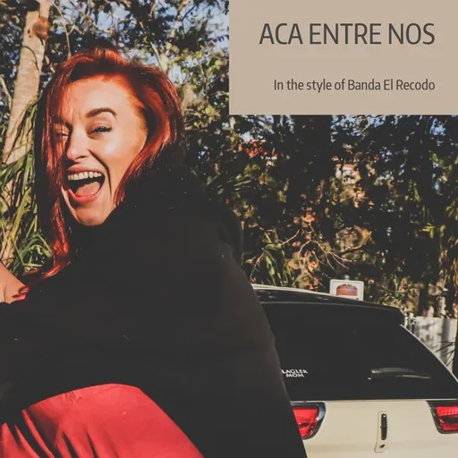 Karaoke Aca Entre Nos by Banda El Recodo — sing along with lyrics on Singa