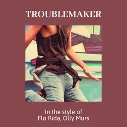 Karaokekappaleen Troublemaker - Flo Rida,Olly Murs kansikuva